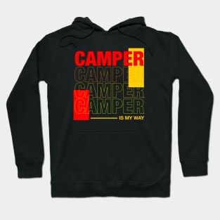 Camper is my way Hoodie